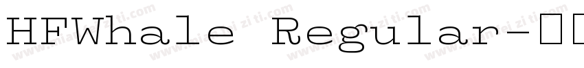 HFWhale Regular字体转换